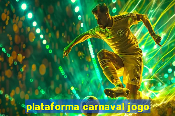 plataforma carnaval jogo